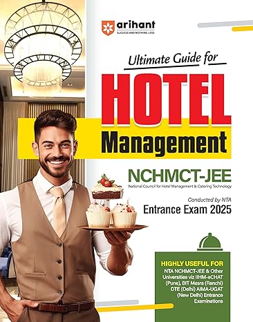 The Ultimate Guide for Hotel Management NCHMCT - JEE Entrance Exam 2025